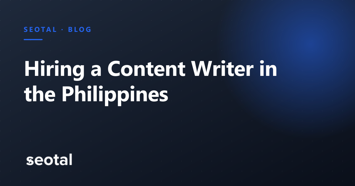 Hiring a Content Writer in the Philippines: Rates, Tests and Red Flags (2026)
