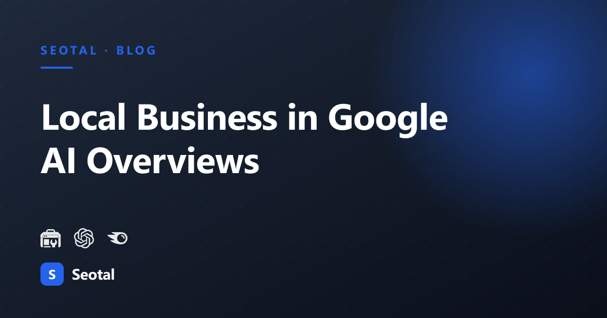How to Show Up in Google AI Overviews for Local Searches (2026)