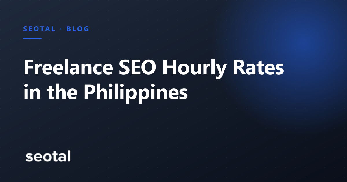 Freelance SEO Hourly Rates in the Philippines [Sep, 2026]