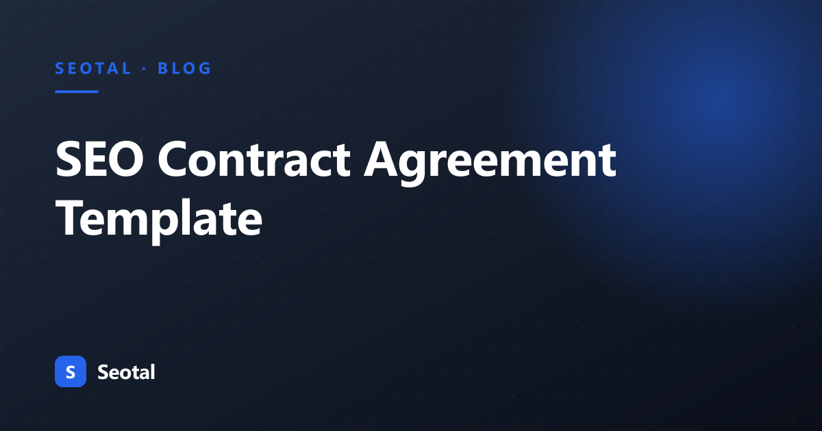 SEO Contract Agreement Template: Free Sample & Key Clauses