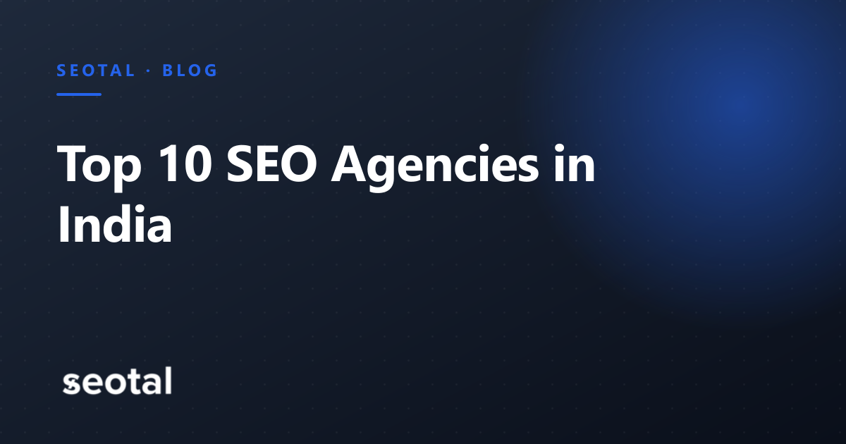 Top 10 SEO Agencies in India (2026)