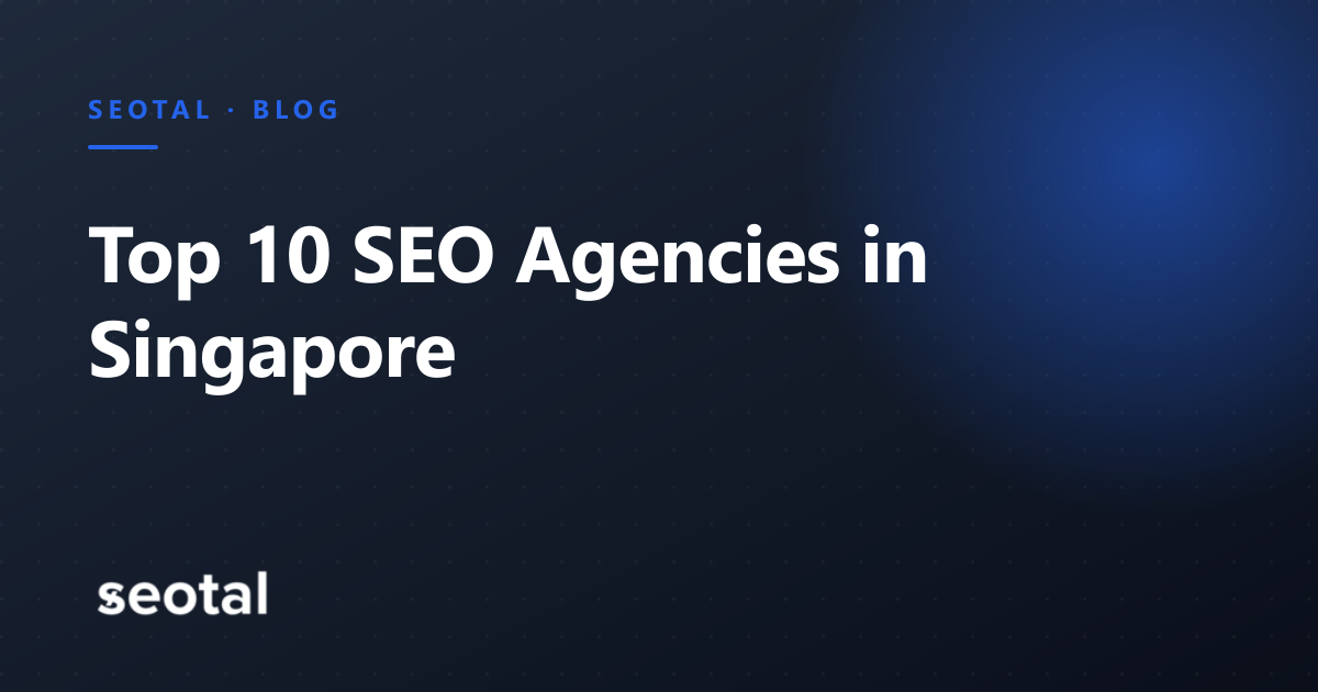 Top 10 SEO Agencies in Singapore (2026)
