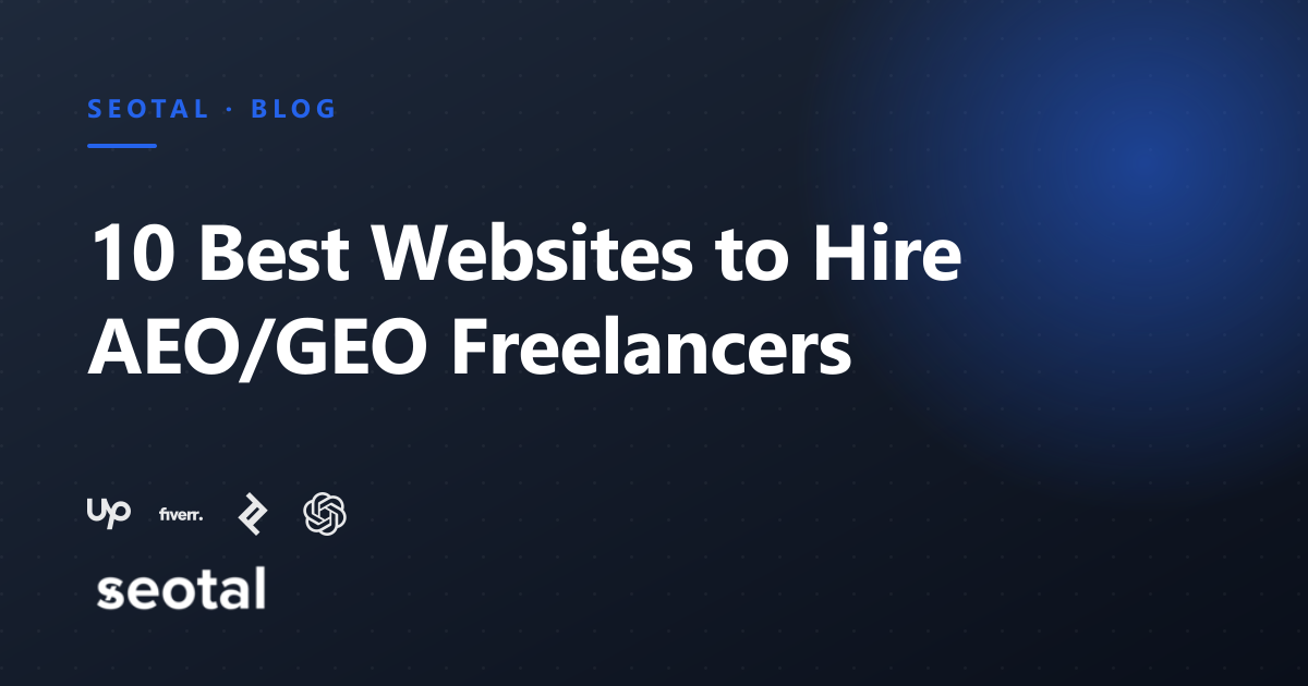 10 Best Websites to Hire AEO/GEO Freelancers [2026]